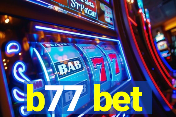 b77 bet